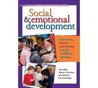 Social & Emotional Development: Connecting Science and Practice in Early Childhood Settings