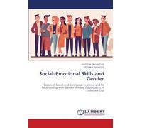 Social-Emotional Skills and Gender: Status of Social and Emotional Learning and Its Relationship with Gender Among Adolescents in Vadodara City