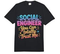 Social Engineer You Can Totally Trust Me Socialiser |- Comfort Colors Adult Heavyweight T-Shirt