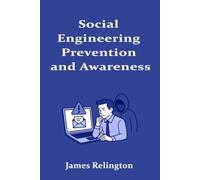 Social Engineering: Prevention and Awareness