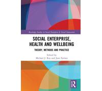 Social Enterprise, Health, And Wellbeing