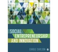 Social Entrepreneurship and Innovation by Carlson & Carole Brandeis University & USA Carlson Carole Brandeis University USA (Auteur)