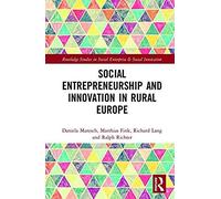 Social Entrepreneurship And Innovation In Rural Europe