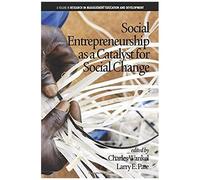 Social Entrepreneurship As A Catalyst For Social Change