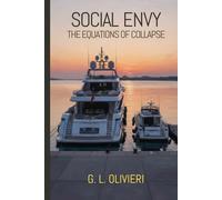 SOCIAL ENVY: The Equations of Collapse