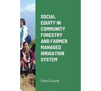 Social Equity In Community Forestry And Farmer Managed Irrigation System