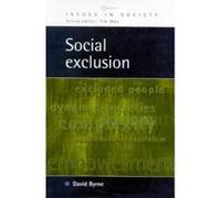 Social Exclusion, Issues in Society D. S. Byrne (Auteur)