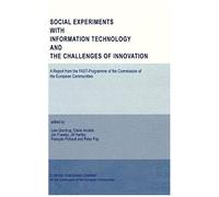 Social Experiments With Information Technology And The Challenges Of Innovation