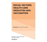 Social Factors, Health Care Inequities And Vaccination