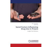 Social Factors Influencing Drug Use in Prisons: Insights from Romania