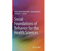 Social Foundations Of Behavior For The Health Sciences