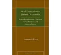 Social Foundations of Limited Dictatorship by Armando Razo Armando Razo (Auteur)