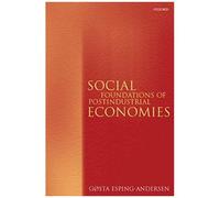 Social Foundations Of Postindustrial Economies