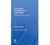 Social Framework of Agriculture - Harold H. Mann - Taylor amp Francis Ltd - Livre en Anglais - Hardback Harold H. MannHarold H. Mann (Auteur)