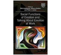 Social Functions Of Emotion And Talking About Emotion At Work
