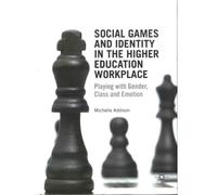 Social Games And Identity In The Higher Education Workplace