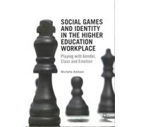 Social Games And Identity In The Higher Education Workplace