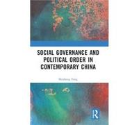 Social Governance and Political Order in Contemporary China by Shizheng Feng Shizheng Feng (Auteur)