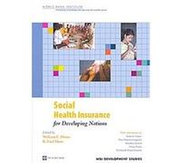 Social Health Insurance for Developing Nations, Wbi Development Studies