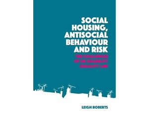 Social Housing, Antisocial Behaviour and Risk: The Challenges of UK Disability Equality Law