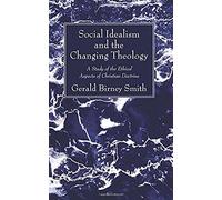 Social Idealism And The Changing Theology