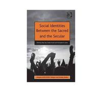 Social Identities Between The Sacred And The Secular