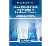 Social Impact, Ethics, and Practice in Abrahamic Finance
