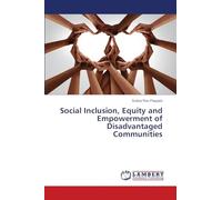 Social Inclusion, Equity and Empowerment of Disadvantaged Communities