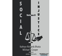 Social Injustice, Volume Ii: Evangelical Voices In Tumultuous Times