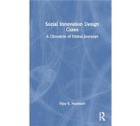 Social Innovation Design Cases - Vijay K. Georgia State University Vaishnavi - Taylor amp Francis Ltd - Livre en Anglais - Hardback Vijay K. Georgia State University VaishnaviVijay K. Georgia State Un
