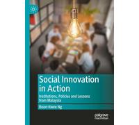 Social Innovation in Action: Institutions, Policies and Lessons from Malaysia