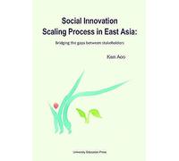 Social Innovation Scaling Processes In East Asia: Bridging The Gaps Between Stakeholders