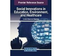 Social Innovations In Education, Environment, And Healthcare