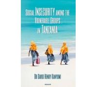 Social Insecurity Among The Vulnerable Groups In Tanzania
