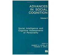 Social Intelligence And Cognitive Assessments Of Personality: Advances In Social Cognition, Volume Ii (Advances In Social Cognition Series)