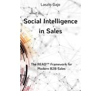Social Intelligence in Sales: The READ™ Framework for Modern B2B Sales
