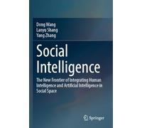 Social Intelligence: The New Frontier of Integrating Human Intelligence and Artificial Intelligence in Social Space