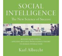 Social Intelligence: The New Science of Success