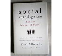Social Intelligence: The New Science of Success