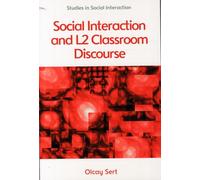 Social Interaction And L2 Classroom Discourse