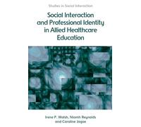 Social Interaction and Professional Identity in Allied Healthcare Education