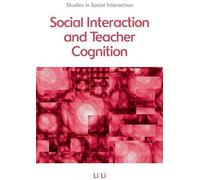 Social Interaction And Teacher Cognition