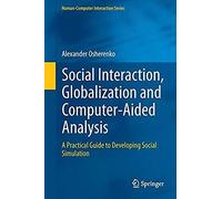 Social Interaction, Globalization And Computer-Aided Analysis