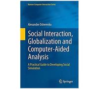 Social Interaction, Globalization And Computer-Aided Analysis