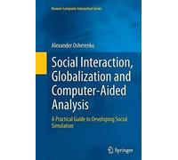 Social Interaction, Globalization And Computer-Aided Analysis