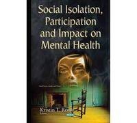 Social Isolation, Participation & Impact on Mental Health (Social Issues, Justice and Status) - [Version Originale] Inconnu (Auteur)