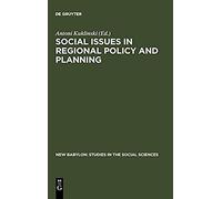 Social Issues in Regional Policy and Regional Planning, No. 27 Antoni Kuklinski (Auteur)