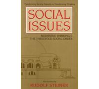 Social Issues: Meditative Thinking and the Threefold Social Order