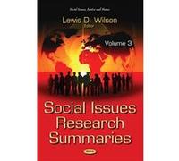Social Issues Research Summaries (with Biographical Sketches): Volume 3 (Social Issues Justice Status S) - [Livre en VO] Lewis D Wilson (Auteur)