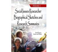 Social Issues Researcher Biographical Sketches & Research Summaries